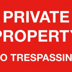 Red and white Private Property No Trespassing sign printed on 600mm x 400mm Corriboard.